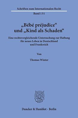 Kartonierter Einband "Bébé préjudice" und "Kind als Schaden". von Thomas Winter