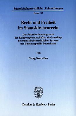 Kartonierter Einband Recht und Freiheit im Staatskirchenrecht. von Georg Neureither