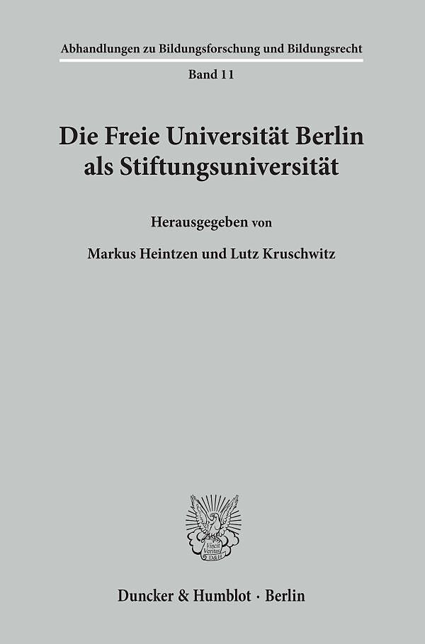 Die Freie Universität Berlin als Stiftungsuniversität.