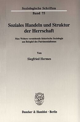 Kartonierter Einband Soziales Handeln und Struktur der Herrschaft. von Siegfried Hermes