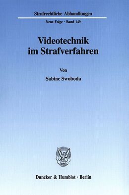 Kartonierter Einband Videotechnik im Strafverfahren. von Sabine Swoboda