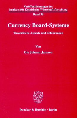 Kartonierter Einband Currency Board-Systeme. von Ole Johann Janssen