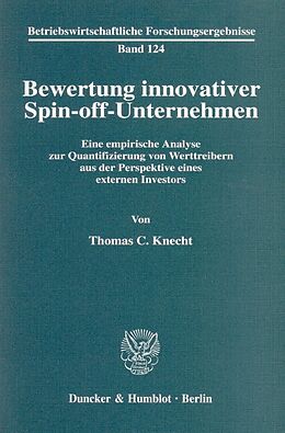 Kartonierter Einband Bewertung innovativer Spin-off-Unternehmen. von Thomas C. Knecht