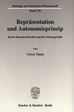 Kartonierter Einband Repräsentation und Autonomieprinzip. von Ulrich Thiele