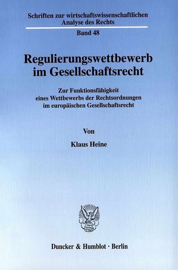 Regulierungswettbewerb im Gesellschaftsrecht.