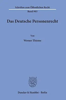 Kartonierter Einband Das Deutsche Personenrecht. von Werner Thieme