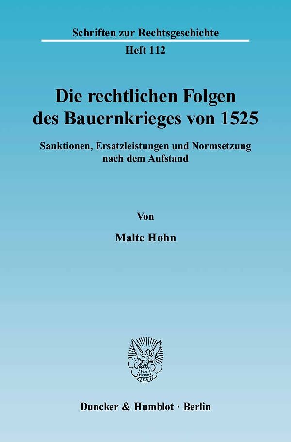 Die rechtlichen Folgen des Bauernkrieges von 1525.