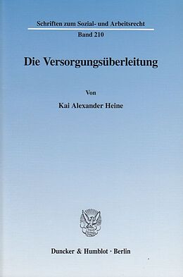 Kartonierter Einband Die Versorgungsüberleitung. von Kai Alexander Heine