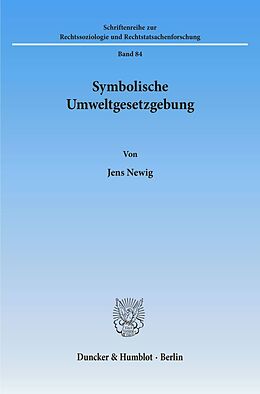 Kartonierter Einband Symbolische Umweltgesetzgebung. von Jens Newig