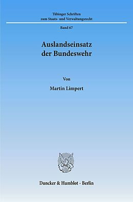 Kartonierter Einband Auslandseinsatz der Bundeswehr. von Martin Limpert