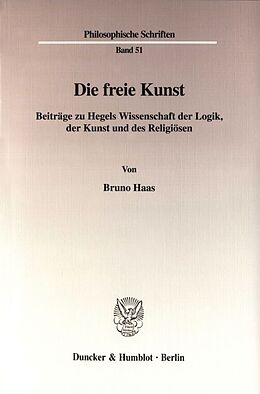 Kartonierter Einband Die freie Kunst. von Bruno Haas