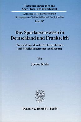 Kartonierter Einband Das Sparkassenwesen in Deutschland und Frankreich. von Jochen Klein