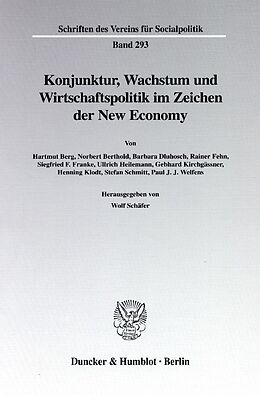 Kartonierter Einband Konjunktur, Wachstum und Wirtschaftspolitik im Zeichen der New Economy. von 
