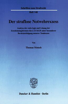 Kartonierter Einband Der straflose Notwehrexzess. von Thomas Motsch