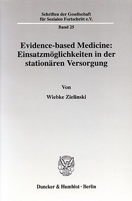 Kartonierter Einband Evidence-based Medicine: Einsatzmöglichkeiten in der stationären Versorgung. von Wiebke Zielinski