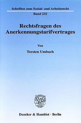 Kartonierter Einband Rechtsfragen des Anerkennungstarifvertrages. von Torsten Umbach