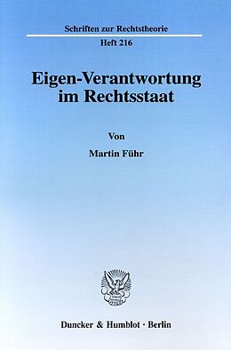 Kartonierter Einband Eigen-Verantwortung im Rechtsstaat. von Martin Führ