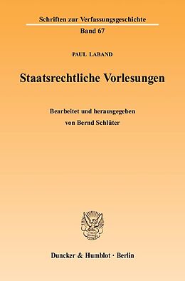 Kartonierter Einband Staatsrechtliche Vorlesungen. von Paul Laband