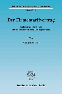 Kartonierter Einband Der Firmentarifvertrag. von Alexander Witt