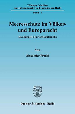 Kartonierter Einband Meeresschutz im Völker- und Europarecht. von Alexander Proelß