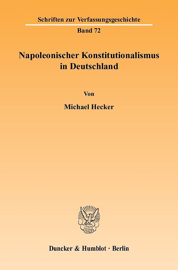 Napoleonischer Konstitutionalismus in Deutschland.