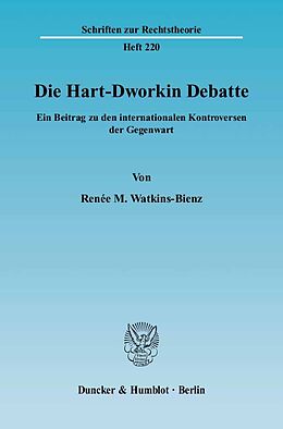 Kartonierter Einband Die Hart-Dworkin Debatte. von Renée M. Watkins-Bienz