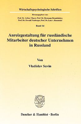 Kartonierter Einband Anreizgestaltung für russländische Mitarbeiter deutscher Unternehmen in Russland. von Vladislav Savin
