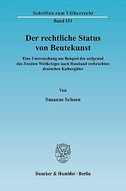 Kartonierter Einband Der rechtliche Status von Beutekunst. von Susanne Schoen