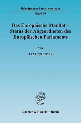 Kartonierter Einband Das Europäische Mandat - Status der Abgeordneten des Europäischen Parlaments. von Eva Uppenbrink