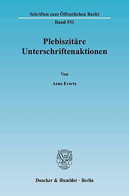Fester Einband Plebiszitäre Unterschriftenaktionen. von Arne Everts