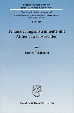 Kartonierter Einband Finanzierungsinstrumente mit Aktienerwerbsrechten. von Torsten Wehrhahn