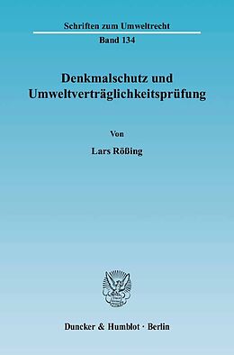 Kartonierter Einband Denkmalschutz und Umweltverträglichkeitsprüfung. von Lars Rößing