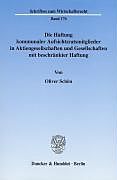 Die Haftung kommunaler Aufsichtsratsmitglieder in Aktiengesellschaften und Gesellschaften mit beschränkter Haftung.