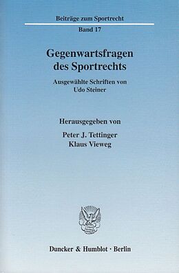 Kartonierter Einband Gegenwartsfragen des Sportrechts. von Udo Steiner
