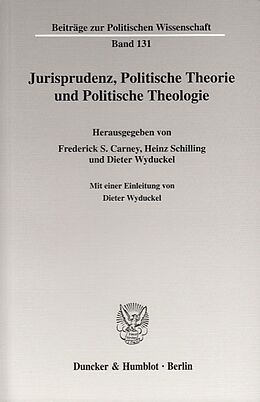 Kartonierter Einband Jurisprudenz, Politische Theorie und Politische Theologie. von 