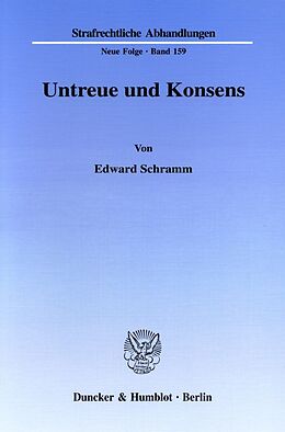 Kartonierter Einband Untreue und Konsens. von Edward Schramm