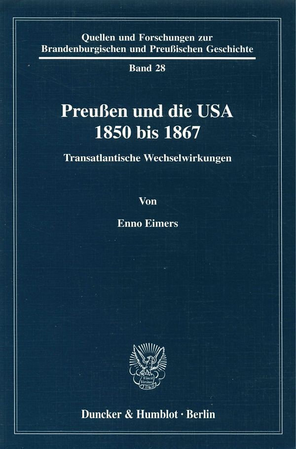 Preußen und die USA 1850 bis 1867.