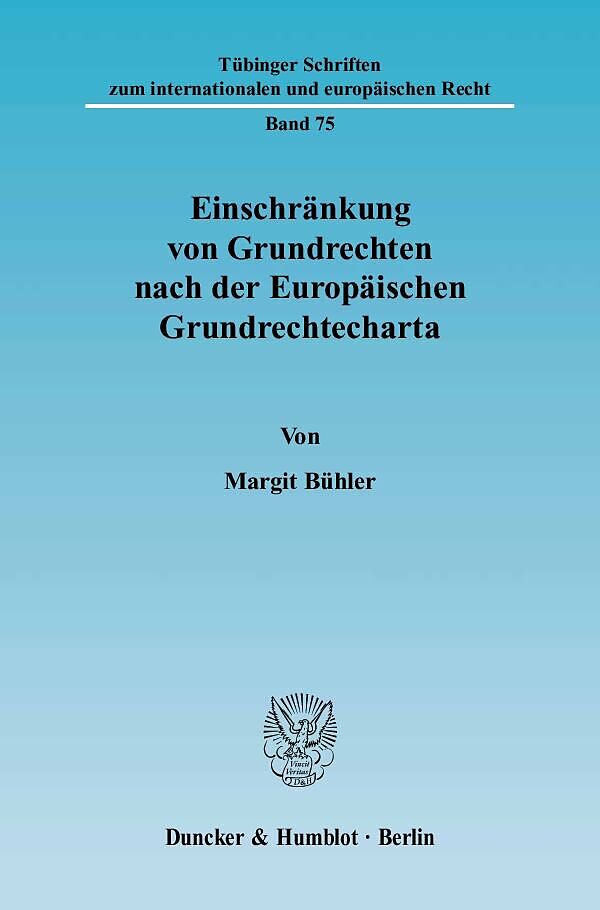 Einschränkung von Grundrechten nach der Europäischen Grundrechtecharta.