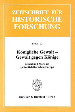Fester Einband Königliche Gewalt - Gewalt gegen Könige. von 