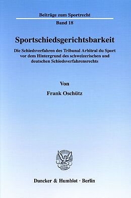 Fester Einband Sportschiedsgerichtsbarkeit. von Frank Oschütz