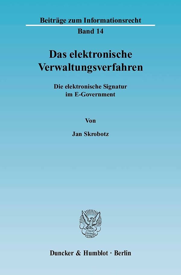 Das elektronische Verwaltungsverfahren.