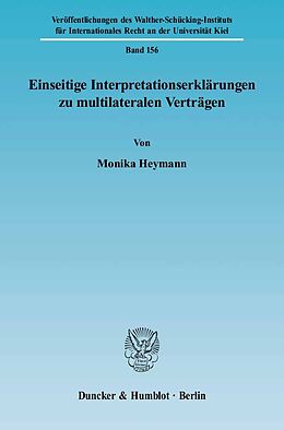 Kartonierter Einband Einseitige Interpretationserklärungen zu multilateralen Verträgen. von Monika Heymann