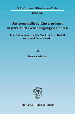 Kartonierter Einband Das gemeindliche Einvernehmen in parallelen Genehmigungsverfahren. von Daniela Winkler