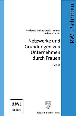 Kartonierter Einband Netzwerke und Gründungen von Unternehmen durch Frauen. von Friederike Welter, Ursula Ammon, Lutz Trettin
