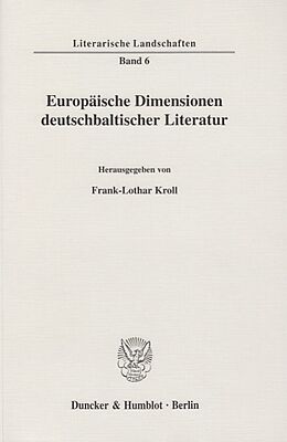 Kartonierter Einband Europäische Dimensionen deutschbaltischer Literatur. von 