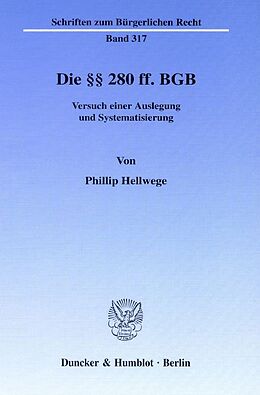 Kartonierter Einband Die §§ 280 ff. BGB. von Phillip Hellwege