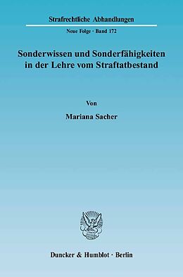 Kartonierter Einband Sonderwissen und Sonderfähigkeiten in der Lehre vom Straftatbestand. von Mariana Sacher