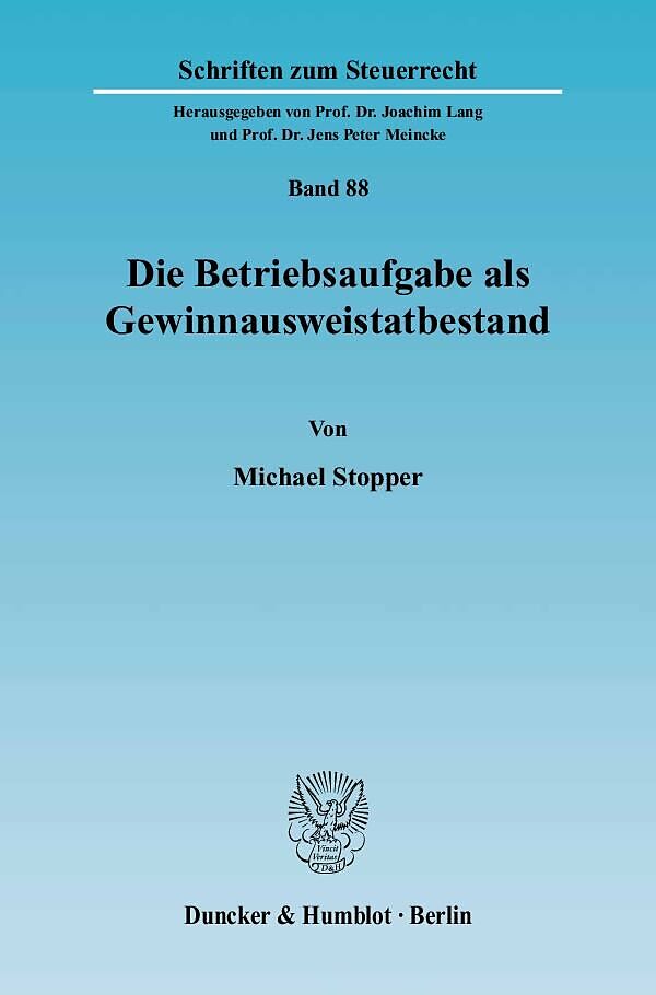 Die Betriebsaufgabe als Gewinnausweistatbestand.