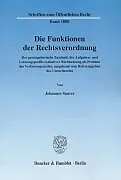 Kartonierter Einband Die Funktionen der Rechtsverordnung. von Johannes Saurer