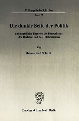 Kartonierter Einband Die dunkle Seite der Politik. von Heinz-Gerd Schmitz